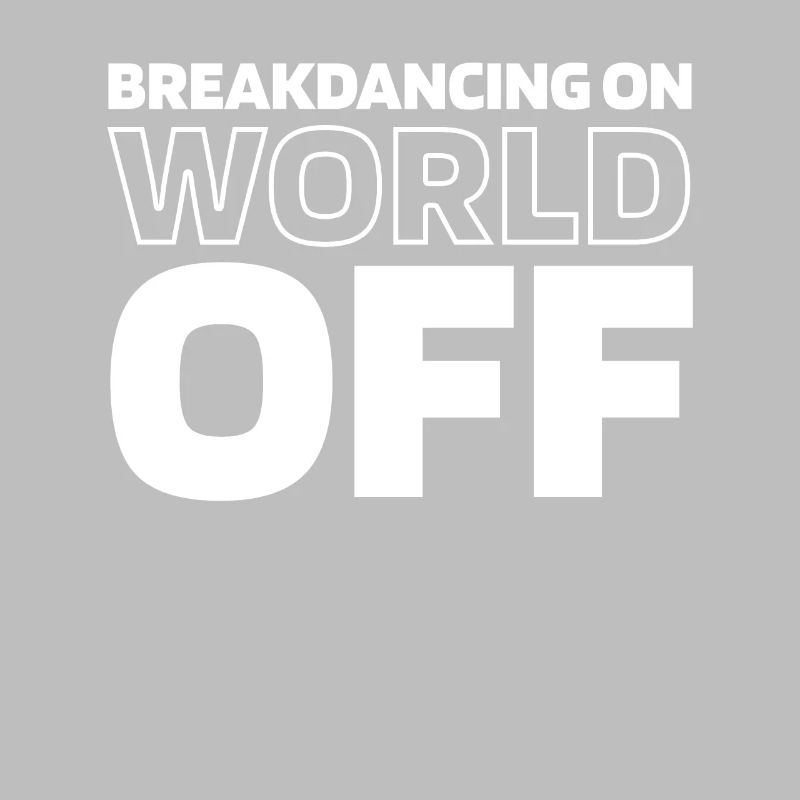 Breakdance Breakdancer Breakdancing