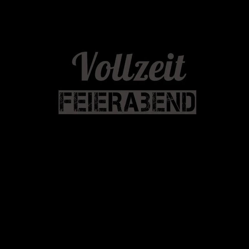 Vollzeit Feierabend