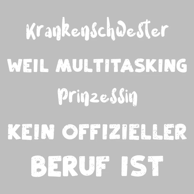 Krankenschwester Weil Multitaski...