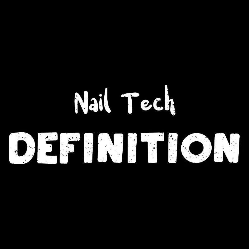 Nail Tech Definition - Nails