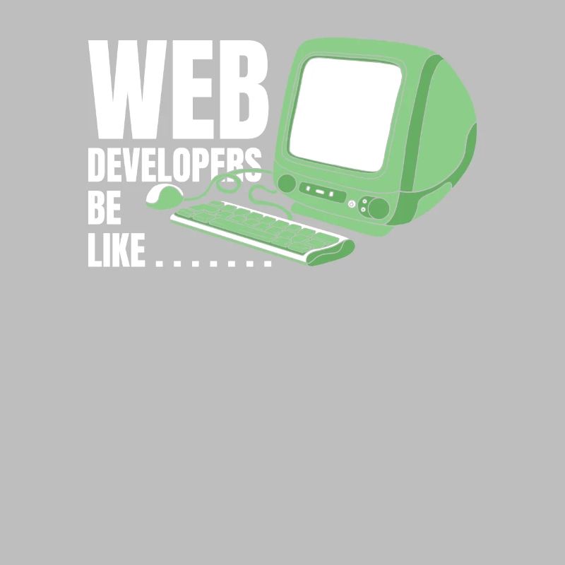 Web Entwickler Webdeveloper Lustig