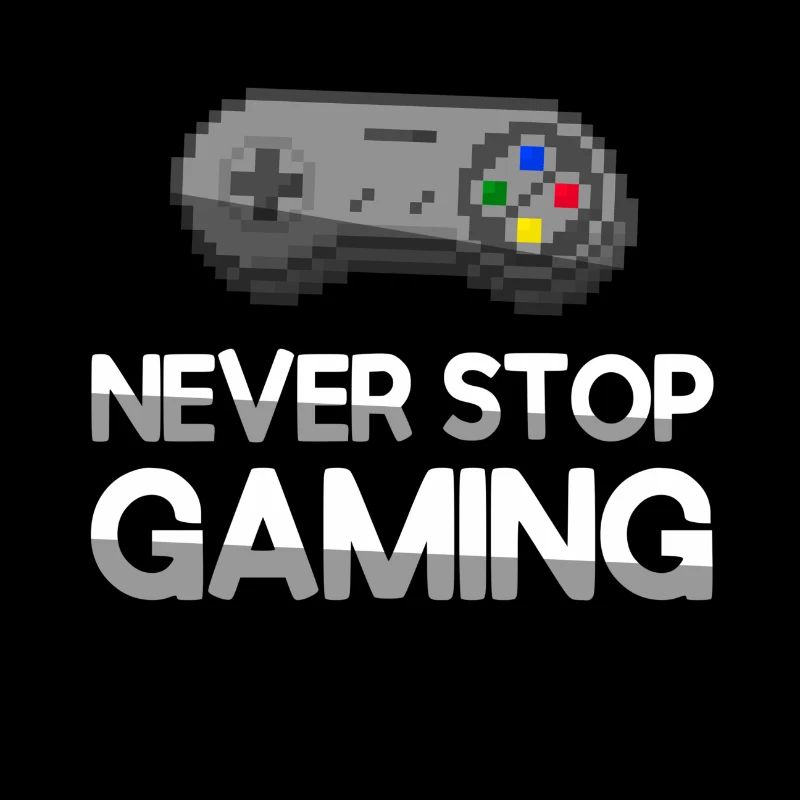 NEVER STOP GAMING + SNES Controller - Gaming