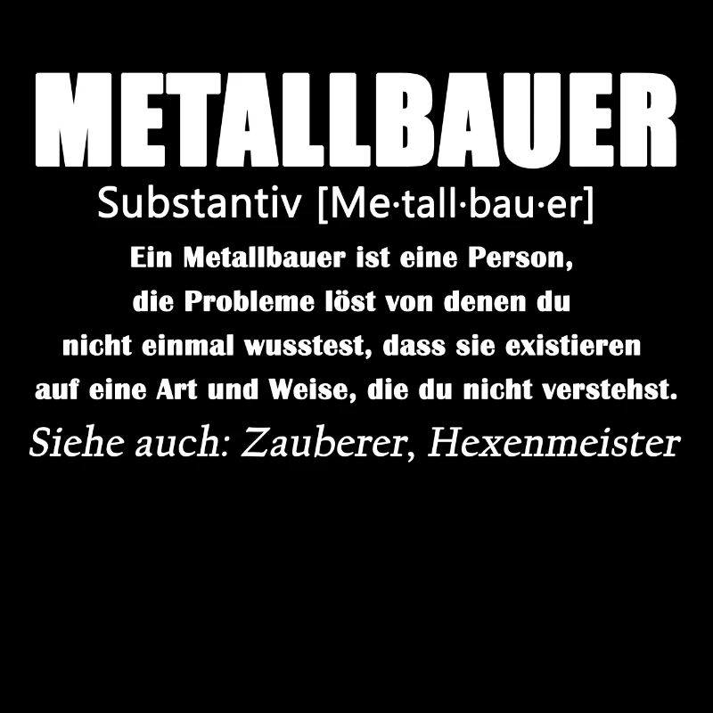 Metallbauer - Metallbauer Definition