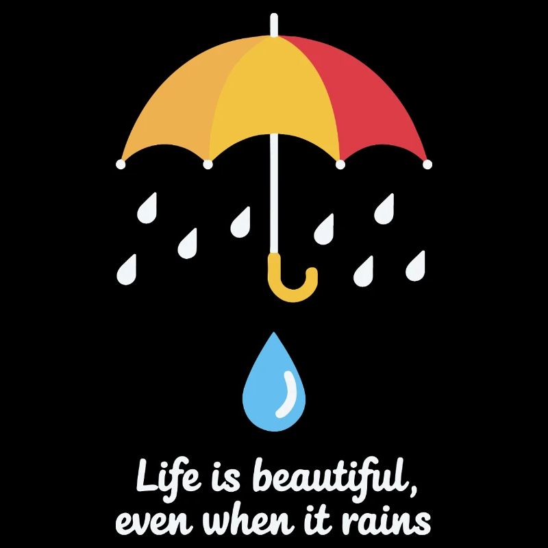 RAIN LIFE IS BEAUTIFUL