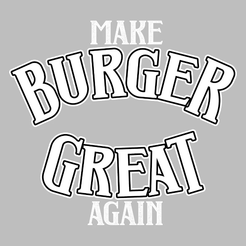 Make Burger great again