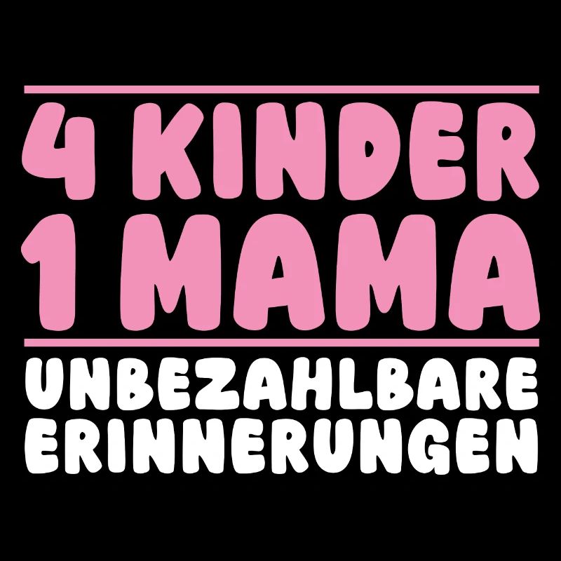 Mama Von 4 Kindern