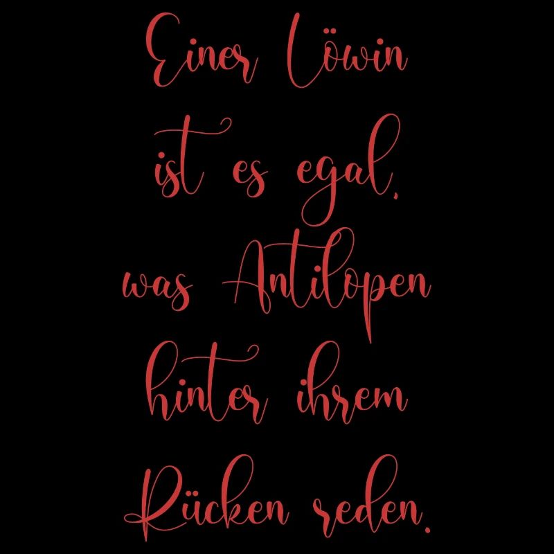Löwin Ist Es Egal Was Hinterm Rücken Geredet Wird