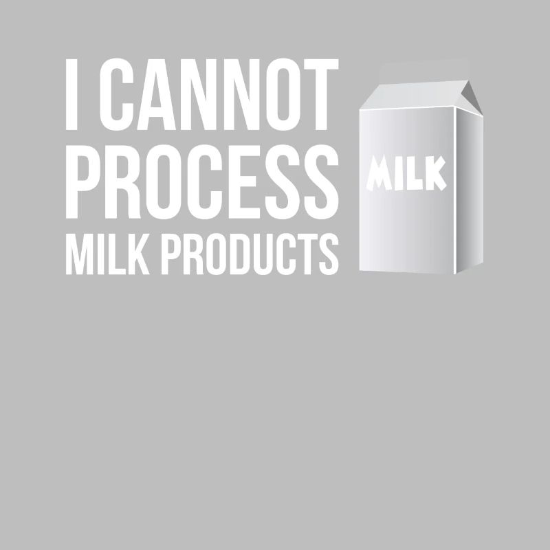 I Cannot Process Milk Products