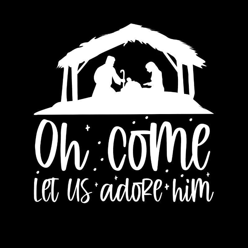 Oh Come Let Us Adore Him Shirt