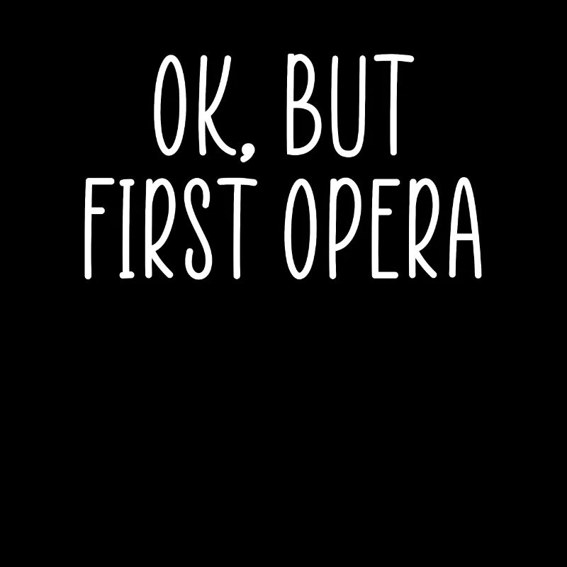 Ok mais premier opéra