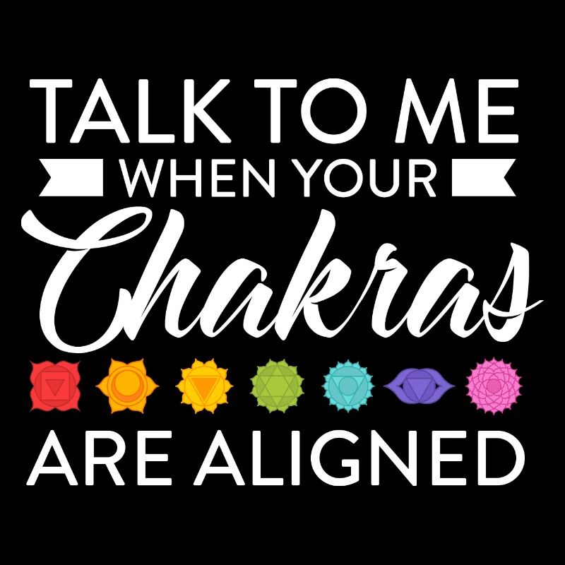 Parle-moi quand tes chakras sont alignés