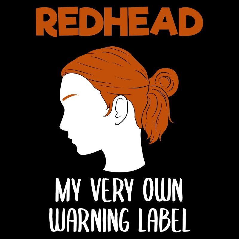 Redhead My Very Own Warning Label Rothaarige