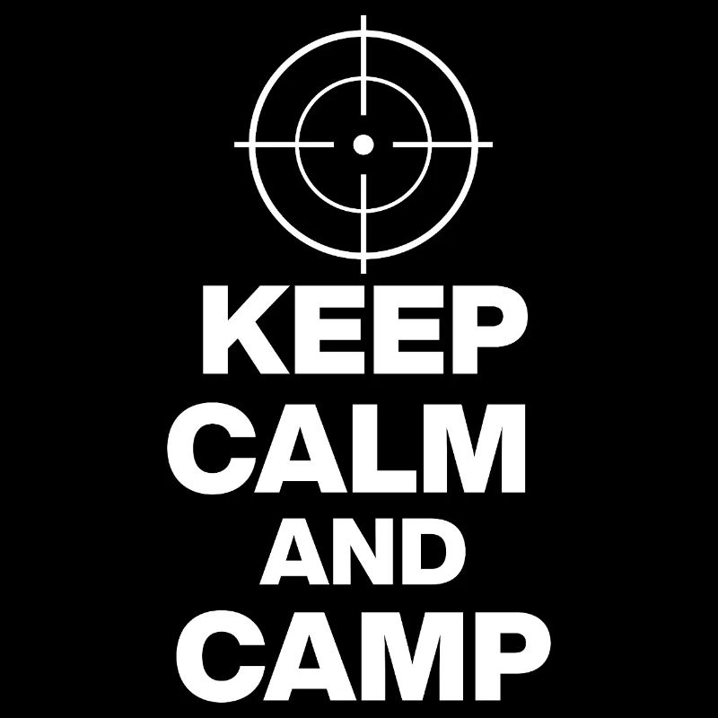 KEEP CALM AND CAMP, CAMPING POWER! ZOCKER SNIPER ⌖