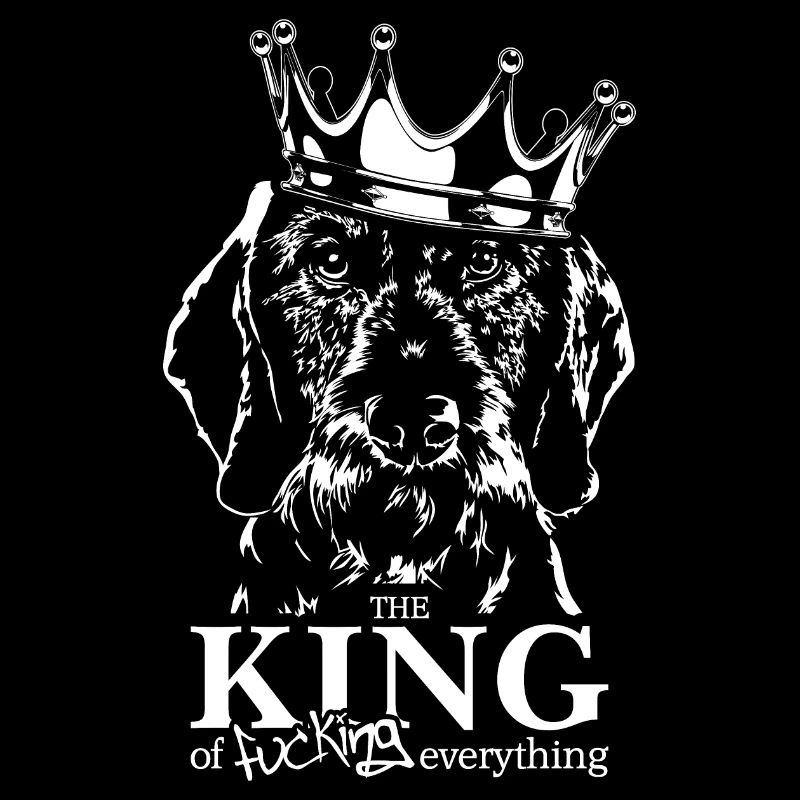 wire-haired dachshund King Dog Saying Dogs Dog Wilsigns