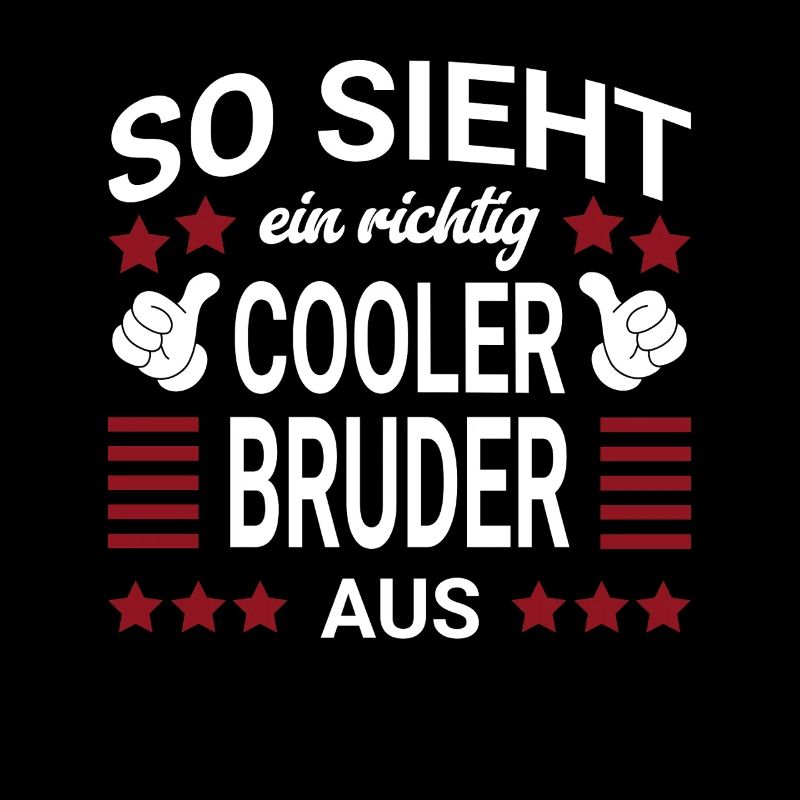 Cooler Bruder Style