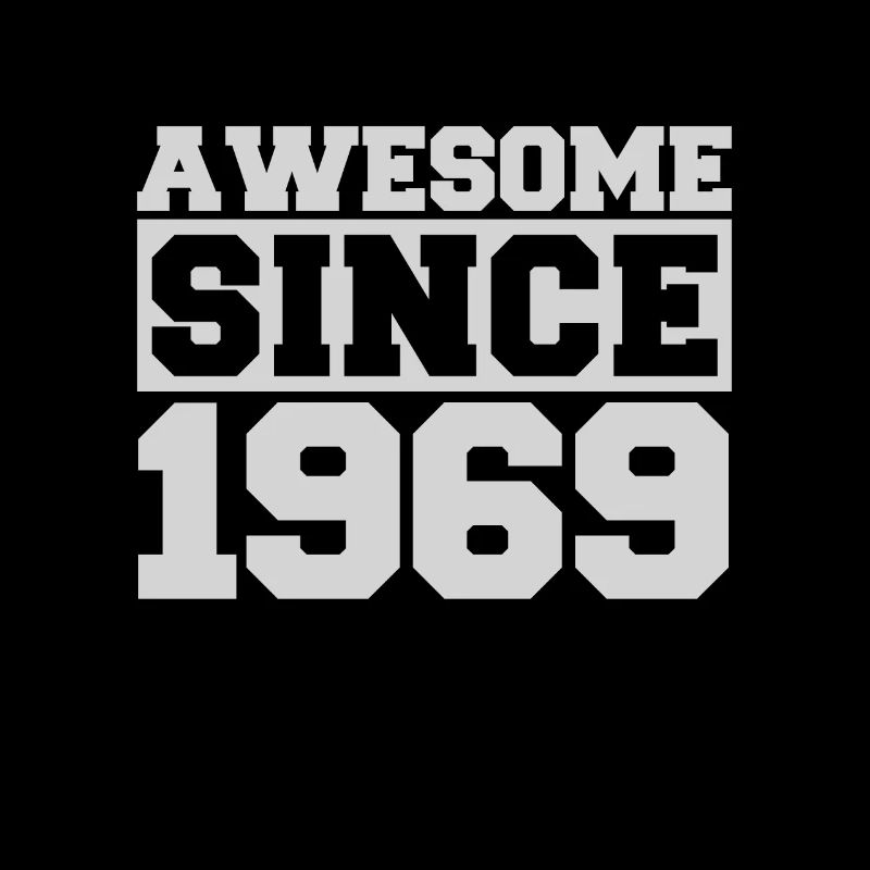 Awesome since 1969