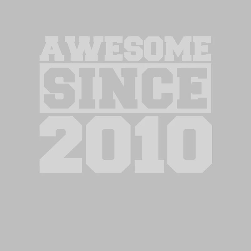 Awesome since 2010
