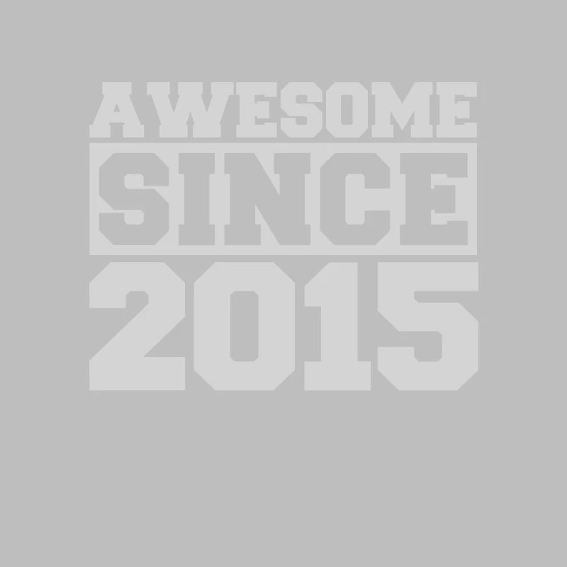 Awesome since 2015