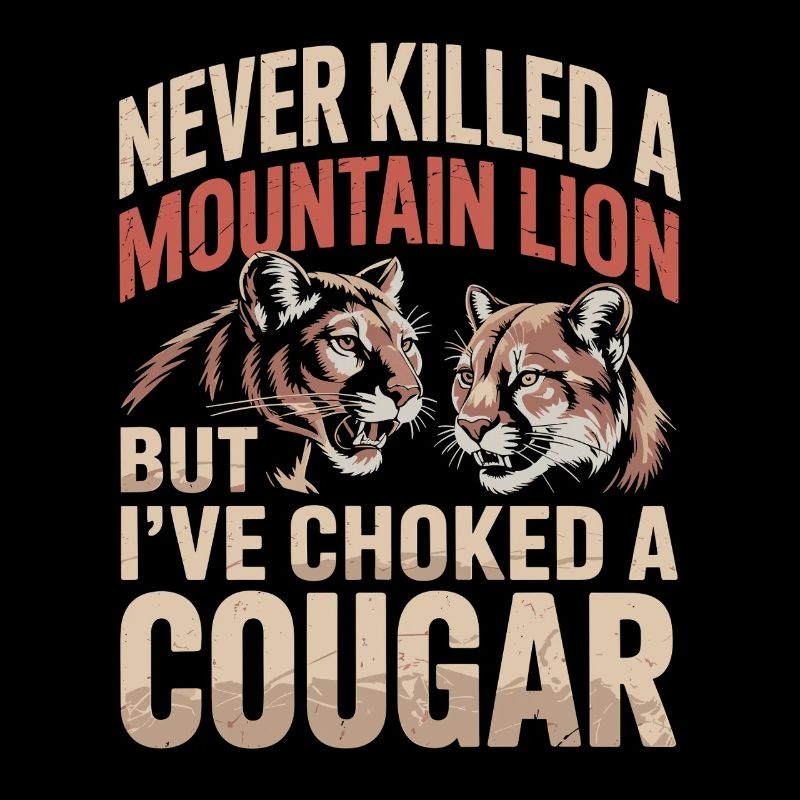 Never Killed a Mountain Lion but