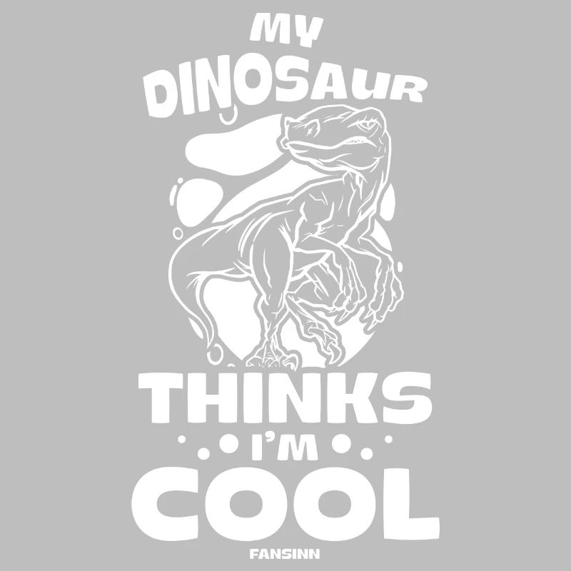 My Dinosaur Thinks I'm Cool