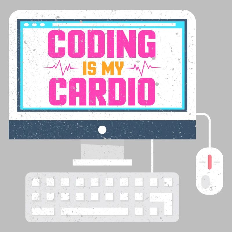 Coding is my cardio