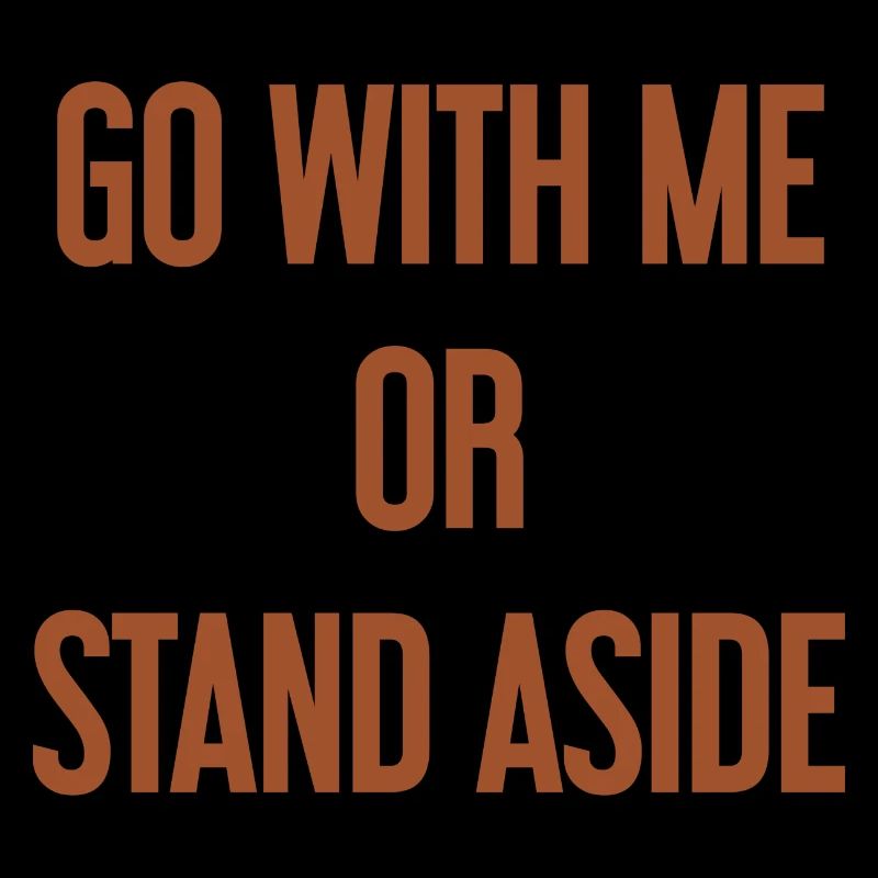 Geh mit oder beiseite