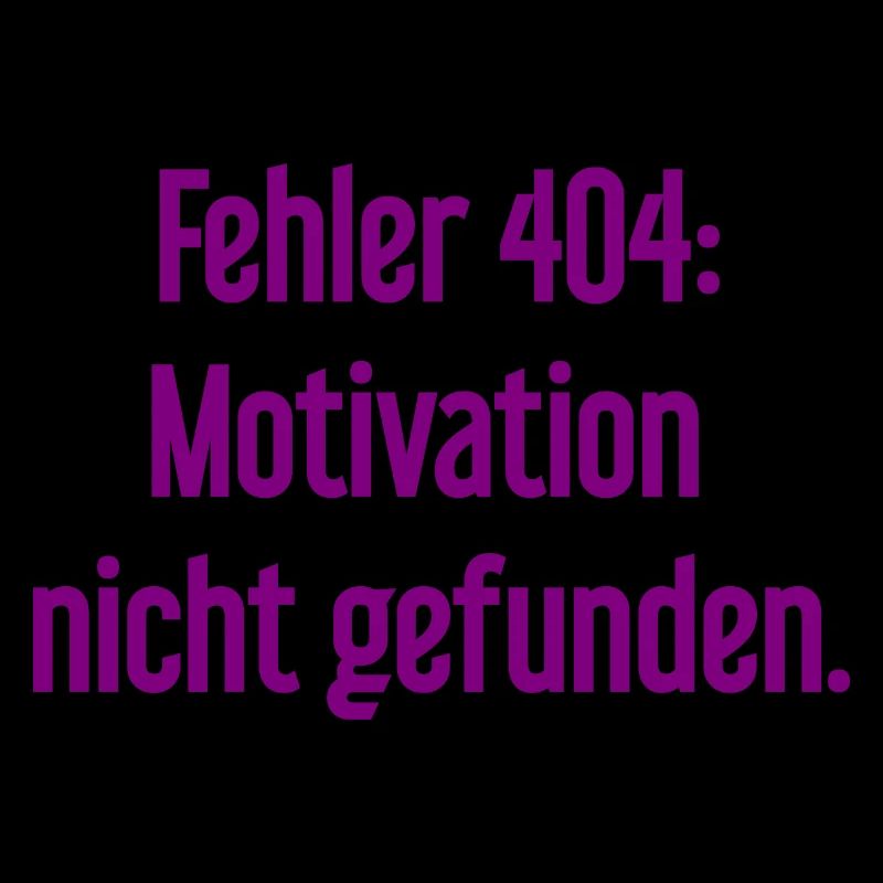 Error 404: Motivation not found