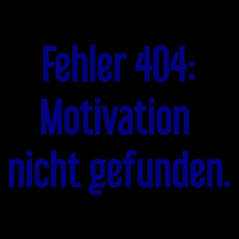 Error 404: Motivation not found