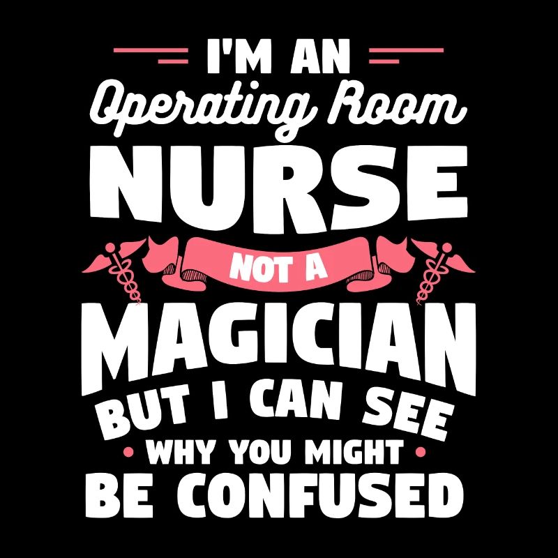 Ich bin eine OP-Krankenschwester, keine Magierin RN