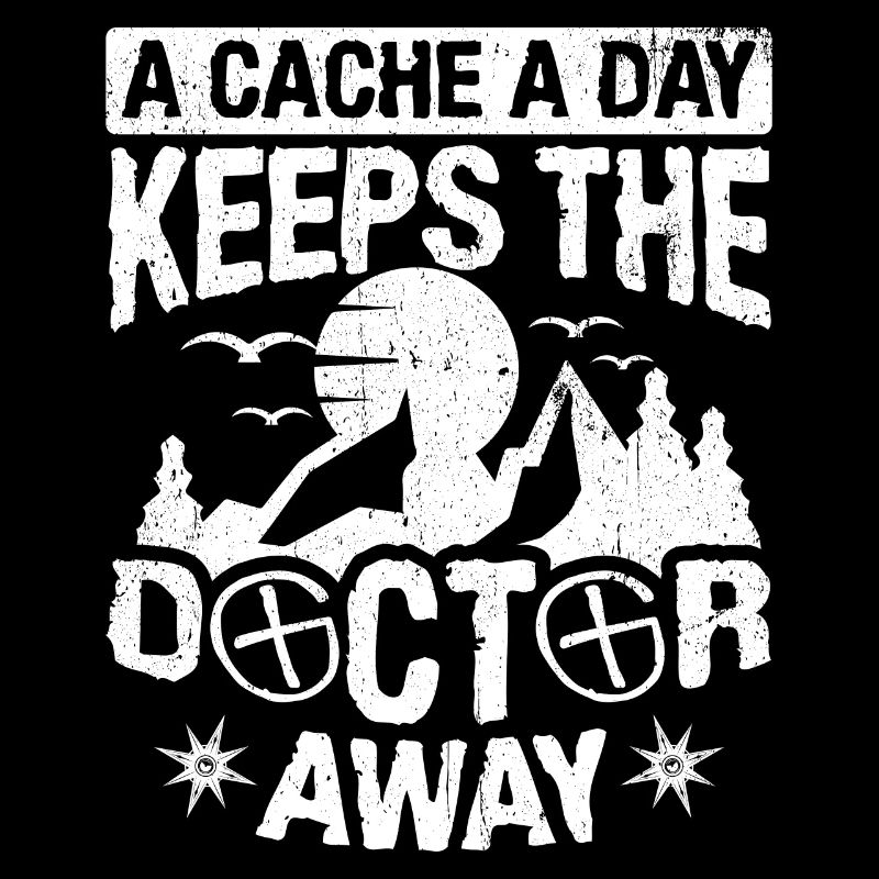 A Cache A Day Keeps The Doctor Away Mountains Fun