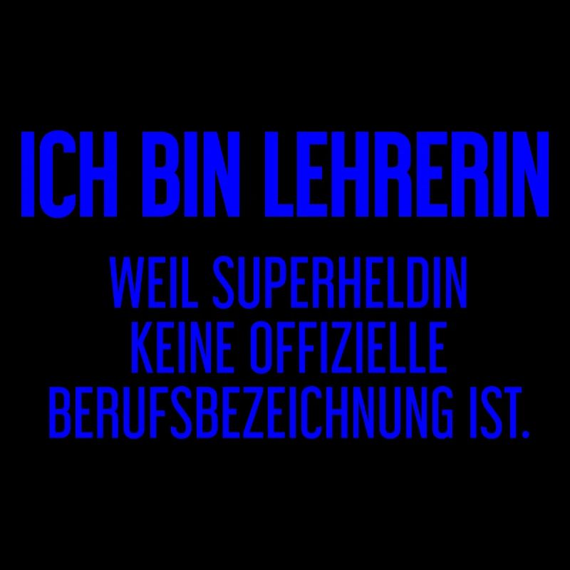 Lehrerin - Mein offizieller Superhelden-Beruf!