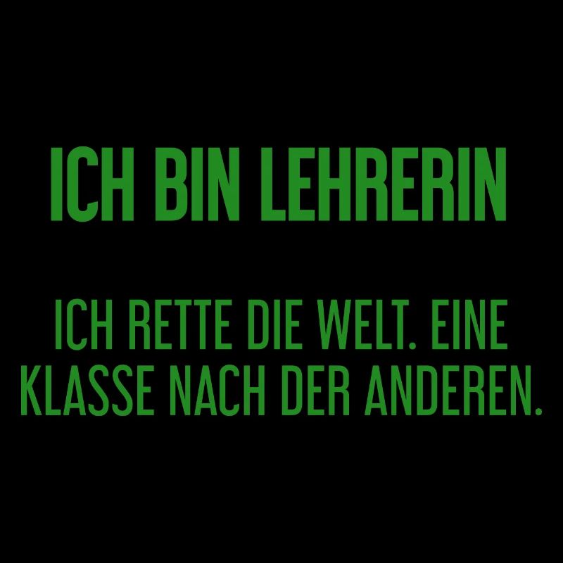 Ich bin Lehrerin - ich rette die Welt