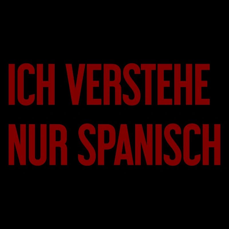 I only understand Spanish