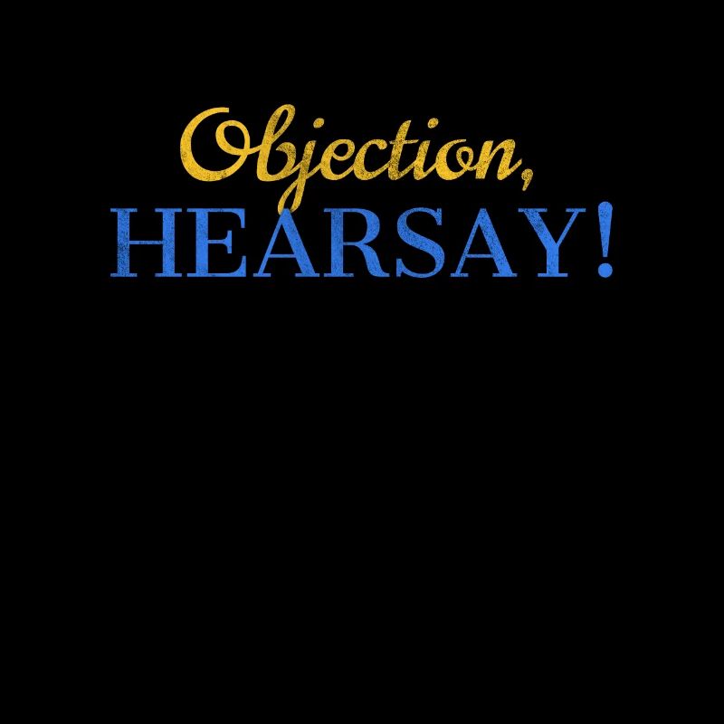 Objection Hearsay