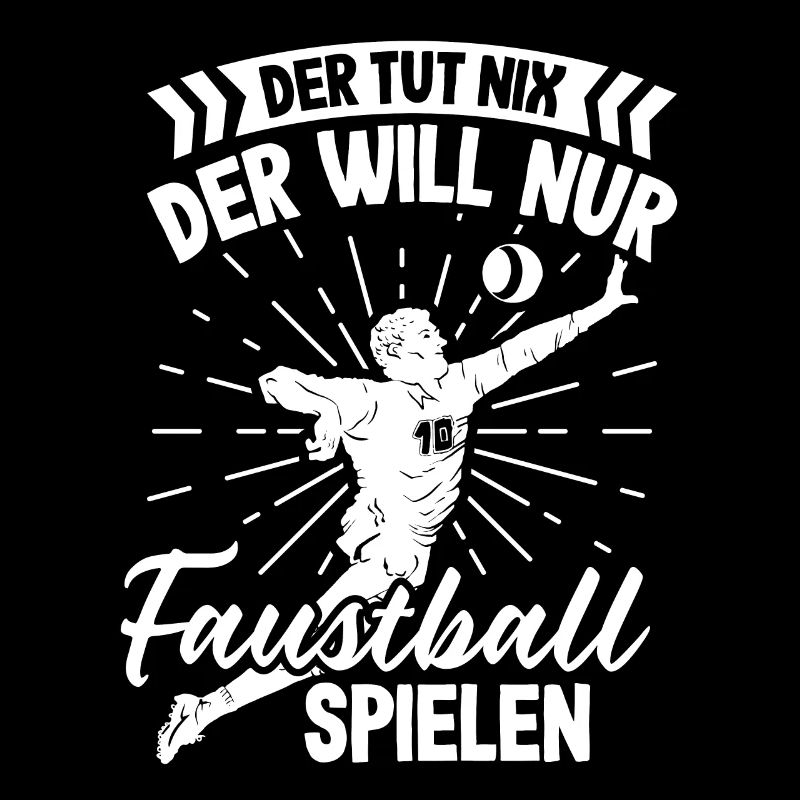 Der tut nix der will nur Faustball