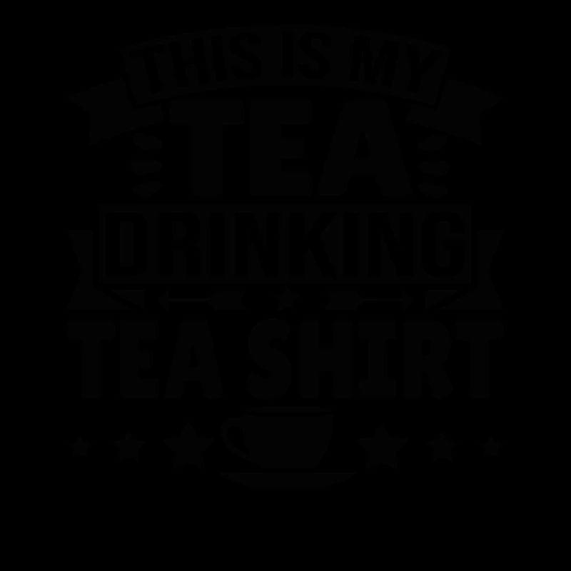 This is my Tea Drinking Tea Shirt