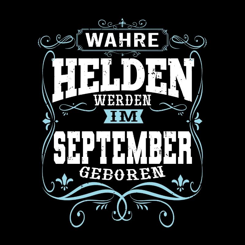 Wahre Helden werden im September geboren