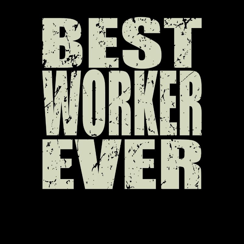 Best Worker ever Worker Gift