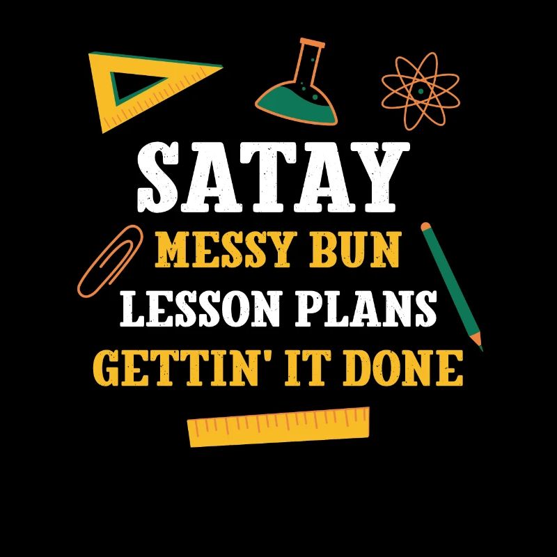 Satay Messy Bun Lesson Plans Funny Teacher Humor