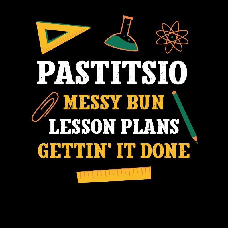 Pastitsio Messy Bun Lesson Plans Funny Teacher