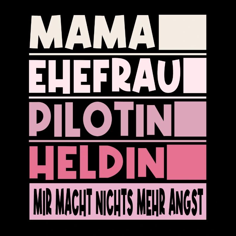 Pilotin Mama Ehefrau Heldin