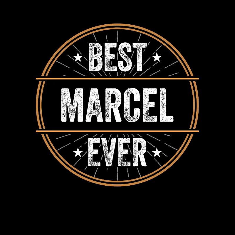 Best Marcel Ever First Name Name Gift
