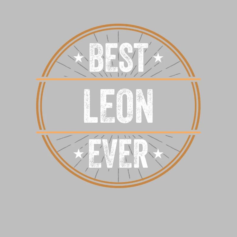 Best Leon Ever First Name Name Gift