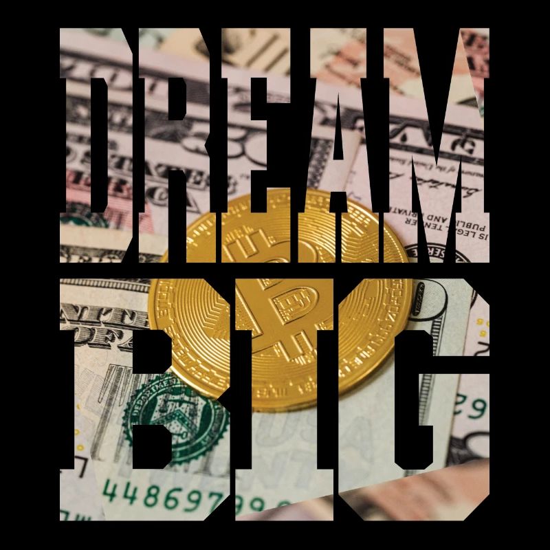 DREAM BIG
