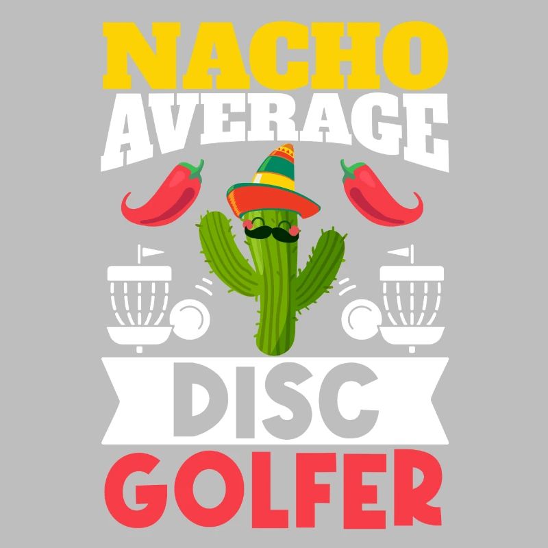 Cinco de Mayo Nacho Average Disc Golfer Mexikanisc