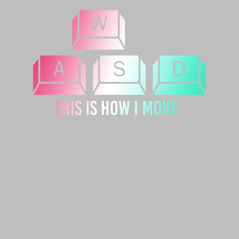 This Is How I Move Keyboard Computer Keys Saying