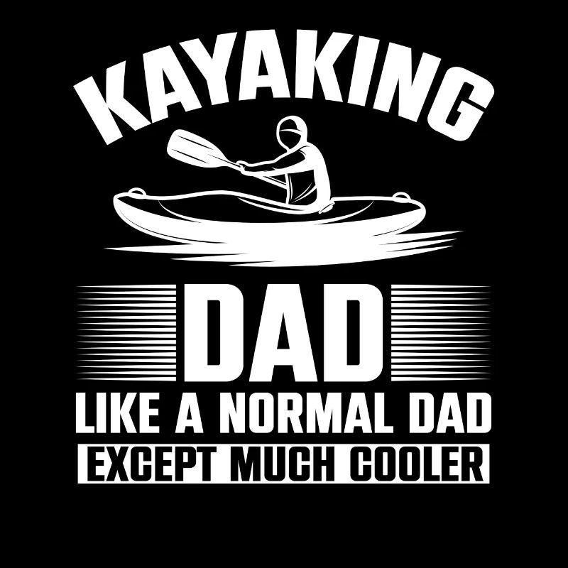 Kayak papa comme un papa normal sauf plus cool