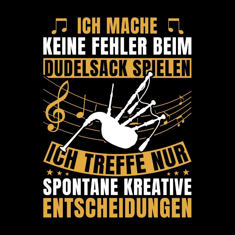 Dudelsack Sackpfeife Ich mache keine Fehler