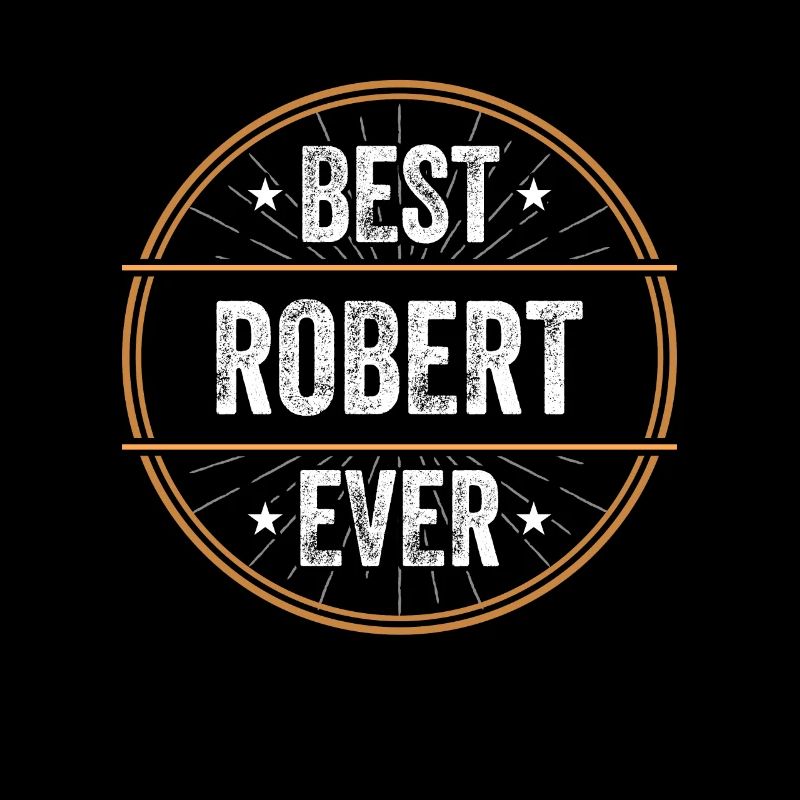 Best Robert Ever First Name Name Gift