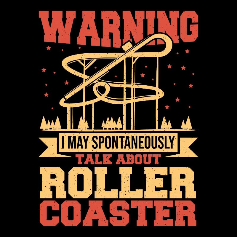 Talk About Roller Coasters Theme Park Vacation Rol